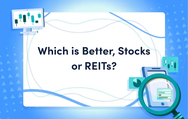 which is better stocks or reits
