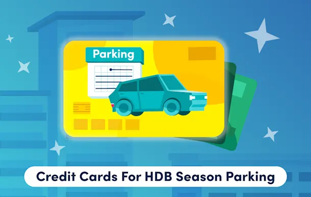 Credit Cards to Use to Pay For HDB Season Parking