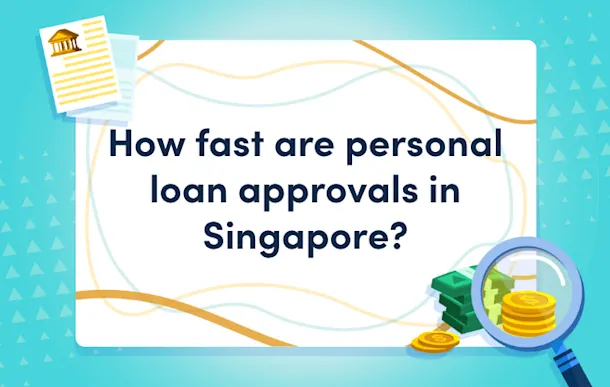 how fast are personal loan approvals in singapore