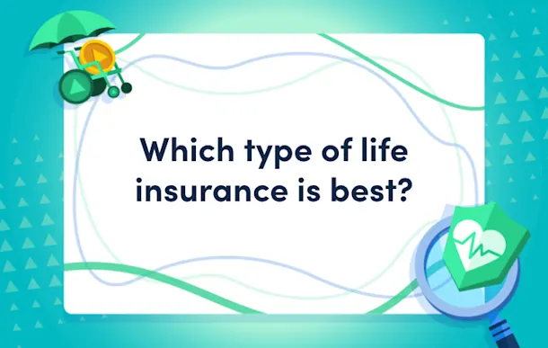 Which type of life insurance is best