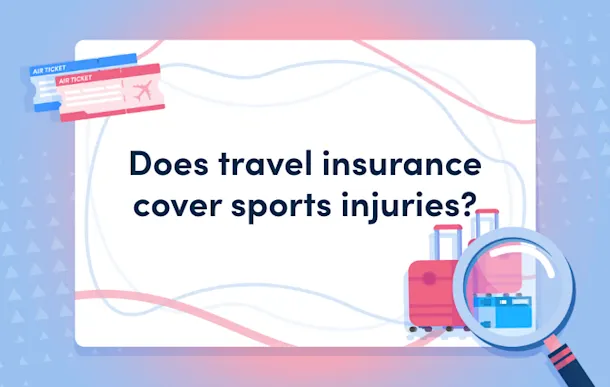 Does travel insurance cover sports injuries?