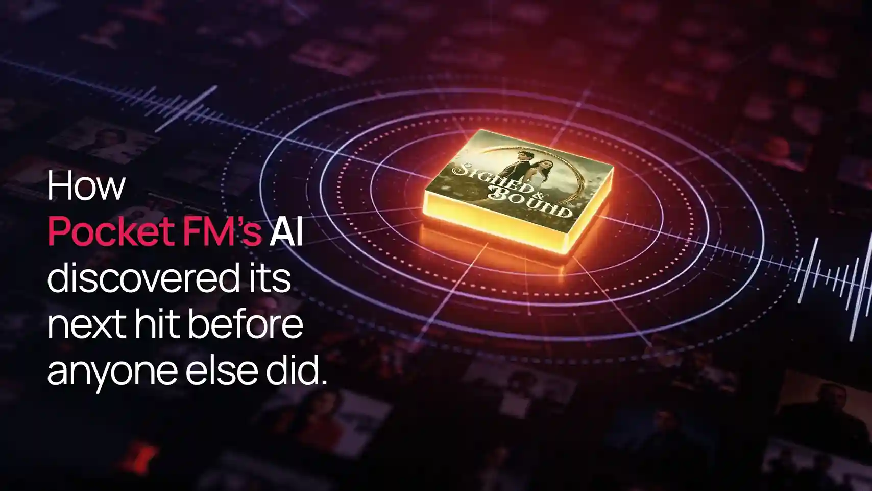 How Pocket FM’s AI Discovered Its Next Hit Before Anyone Else Did