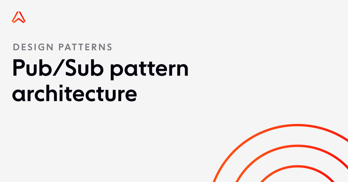 Pub/Sub pattern architecture
