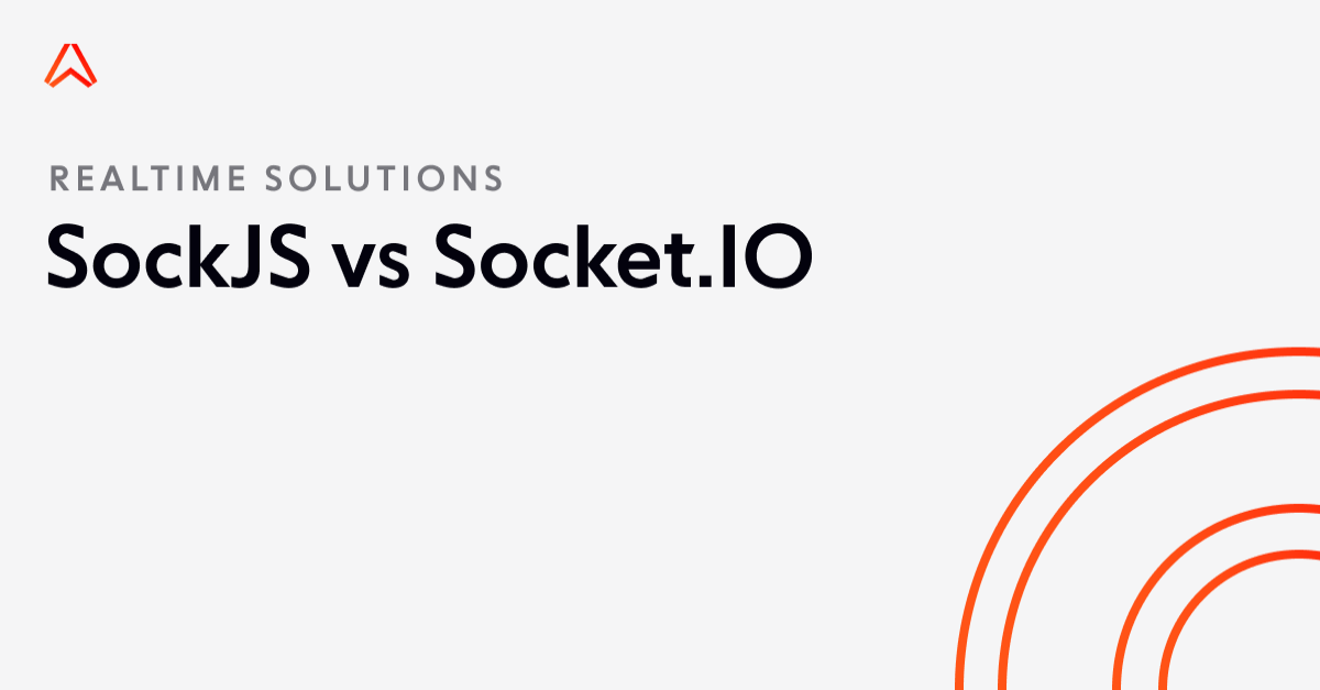 Socket.IO vs SockJS: How they compare and which to use in 2024