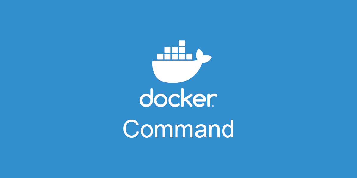 List of docker commands that I personally use frequently