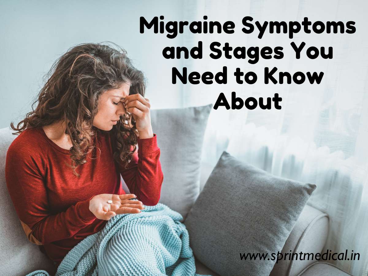 Migraine Symptoms and Stages You Need to Know About