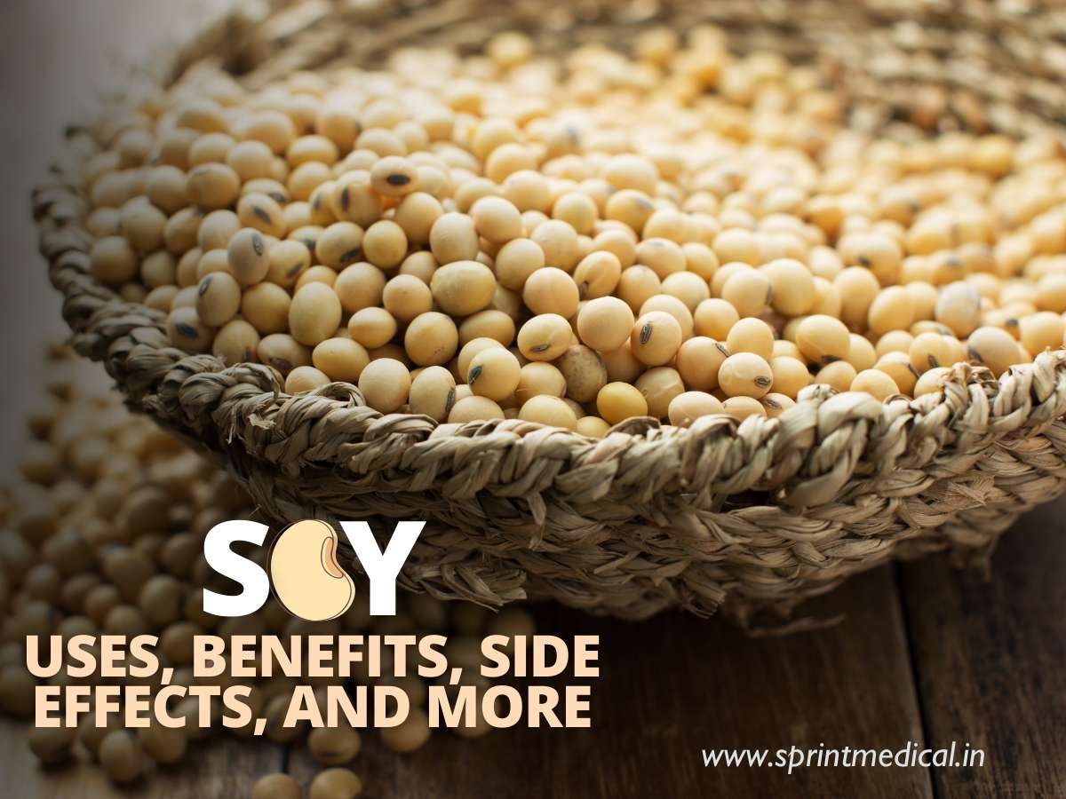 Soy - Uses, Benefits, Side Effects, and More