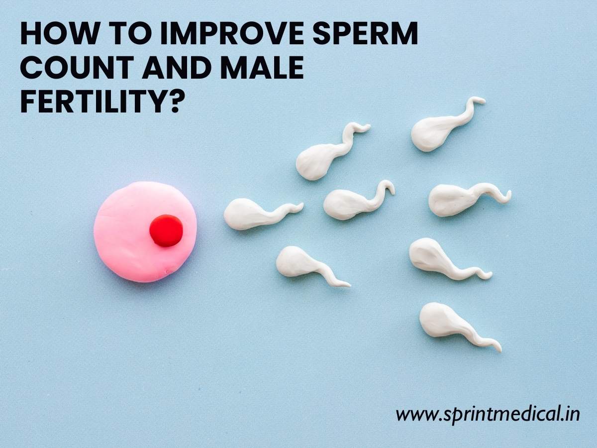 How to Improve Sperm Count and Male Fertility