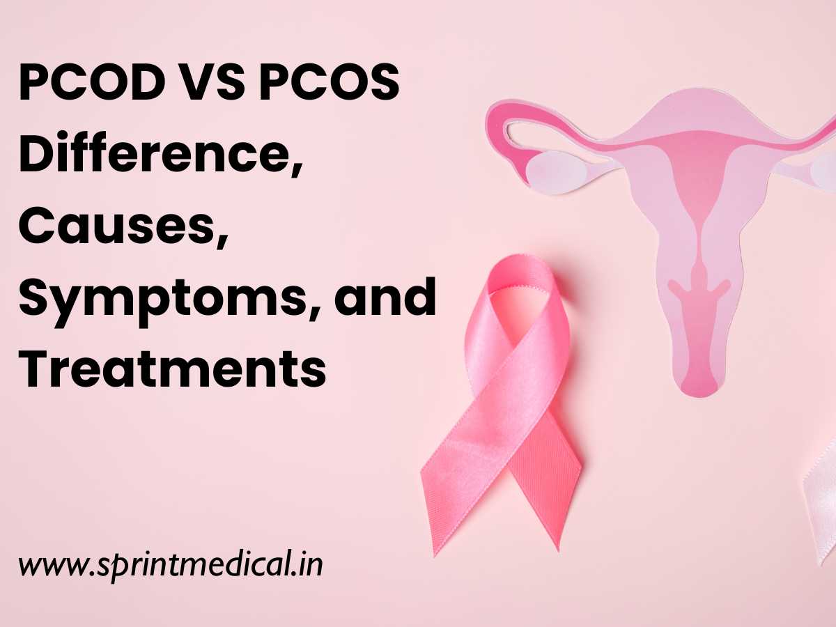 Pcod Vs Pcos Difference Causes Symptoms And Treatments Sprint Medical