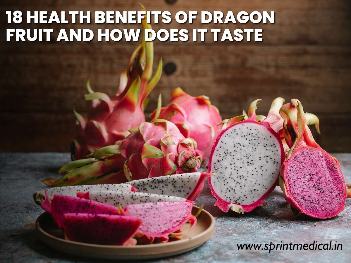 18 Health Benefits of Dragon Fruit and How Does it Taste