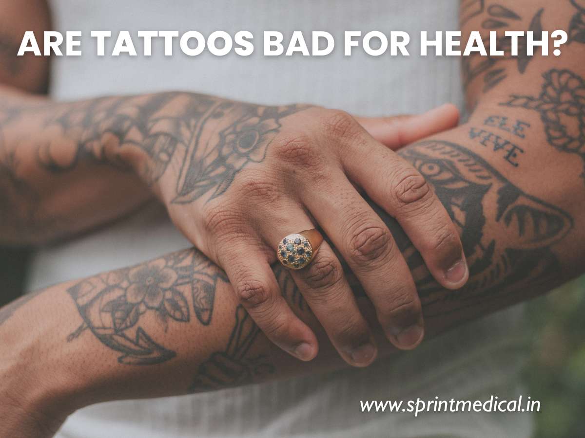 Are Tattoos Bad For Health?