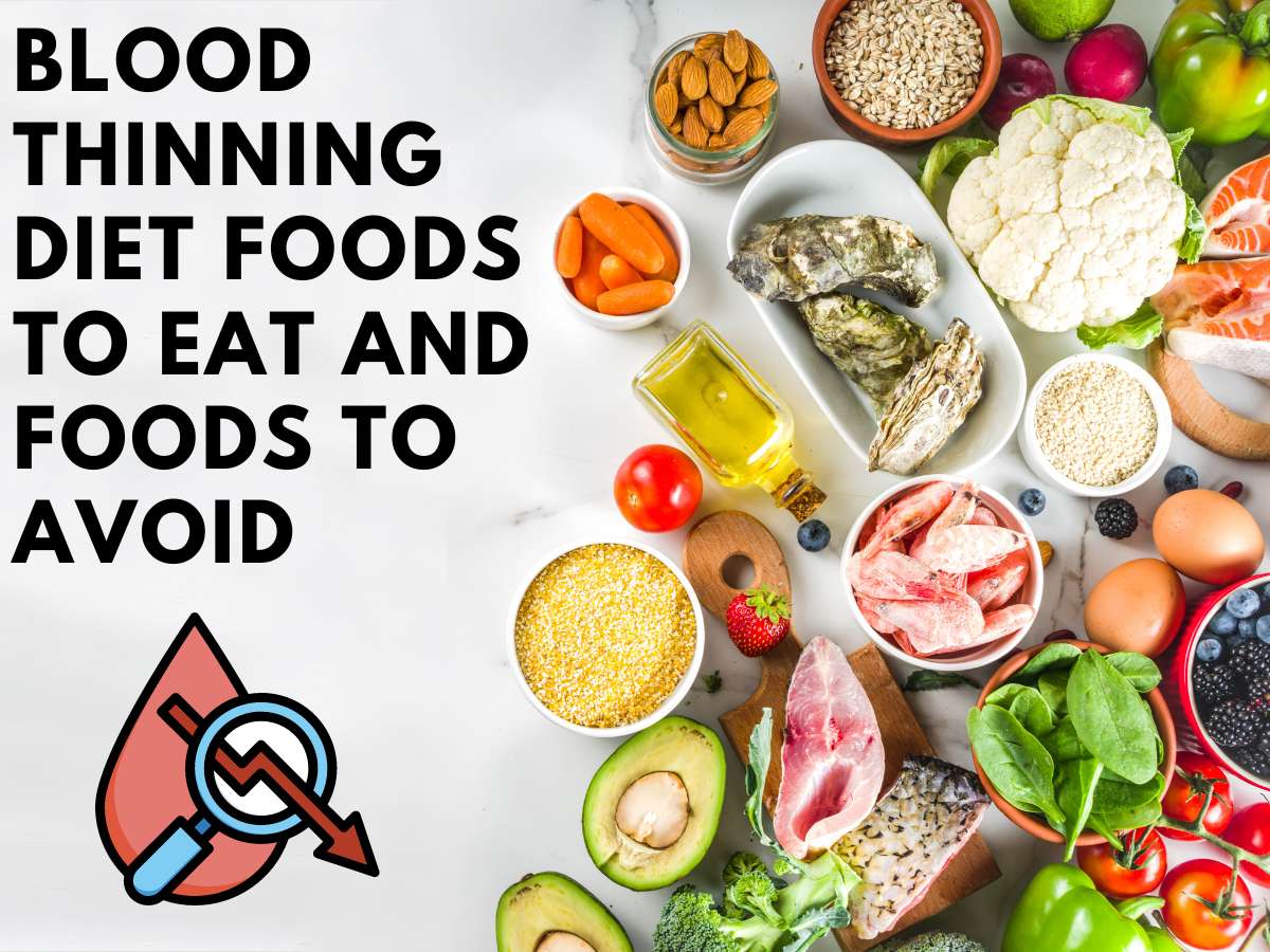 Blood thinning Diet Foods to eat and foods to avoid