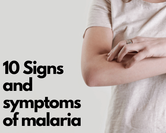 10 Signs and Symptoms of Malaria