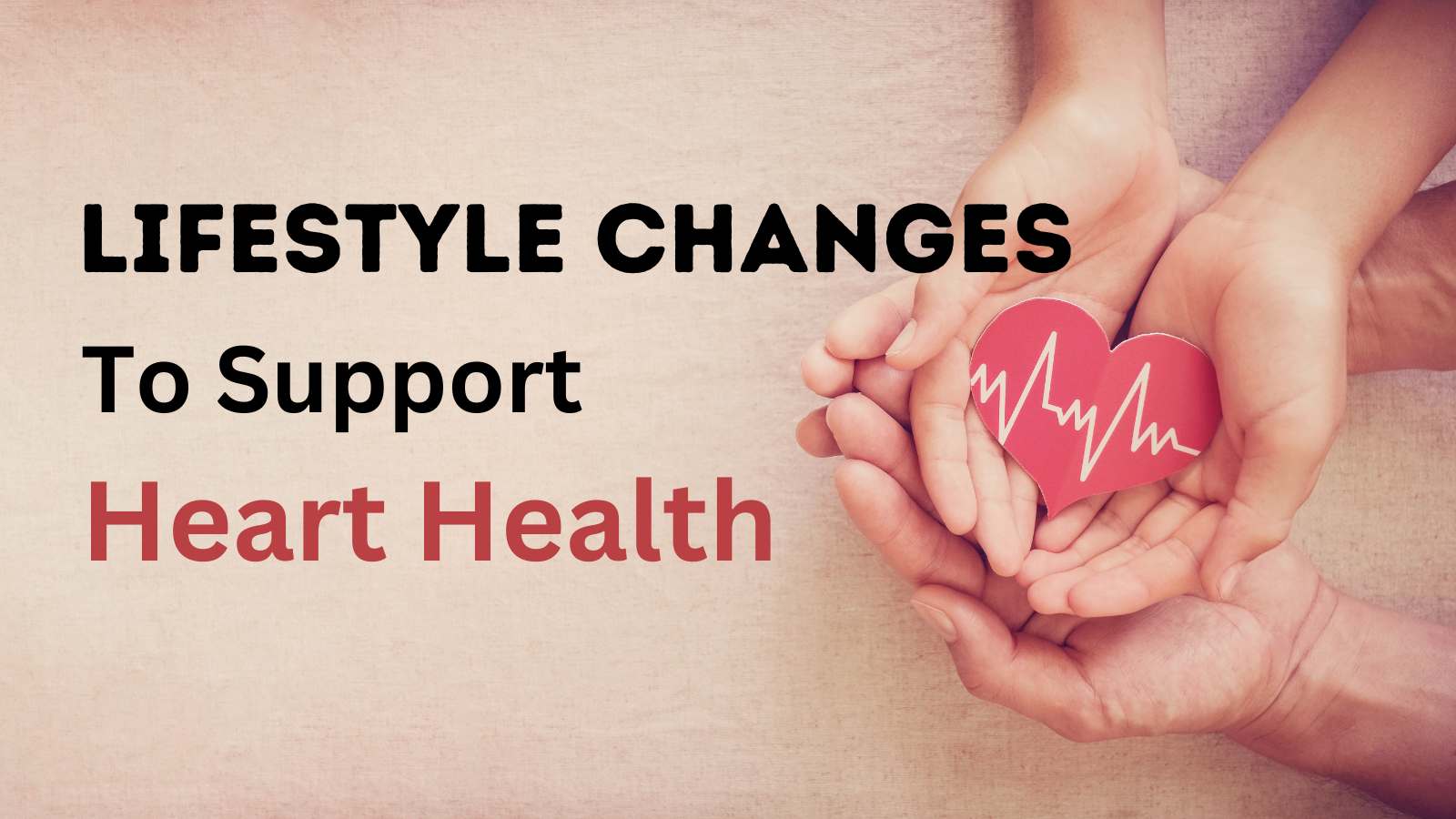 Lifestyle Changes to Support Heart Health