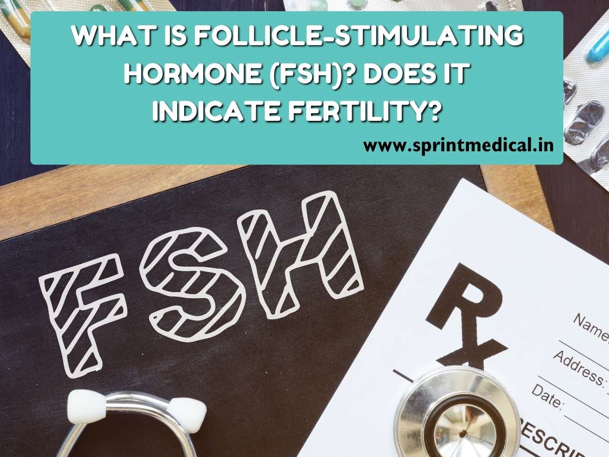 What Is Follicle-Stimulating Hormone (FSH) Does It Indicate Fertility