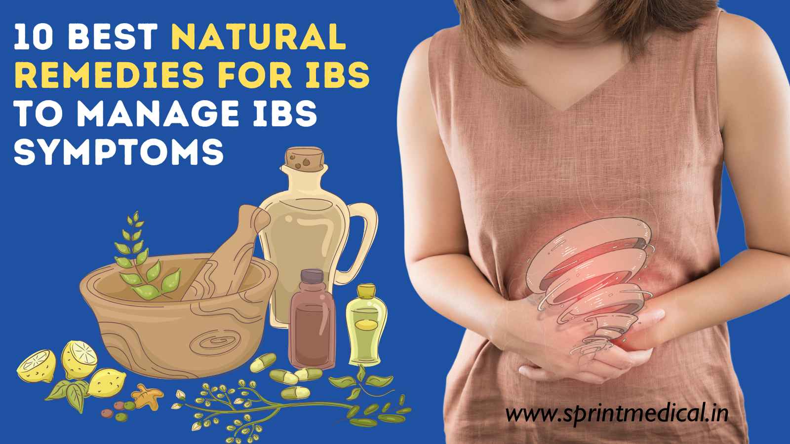 10 Best Natural Remedies for IBS to manage IBS SYMPTOMS