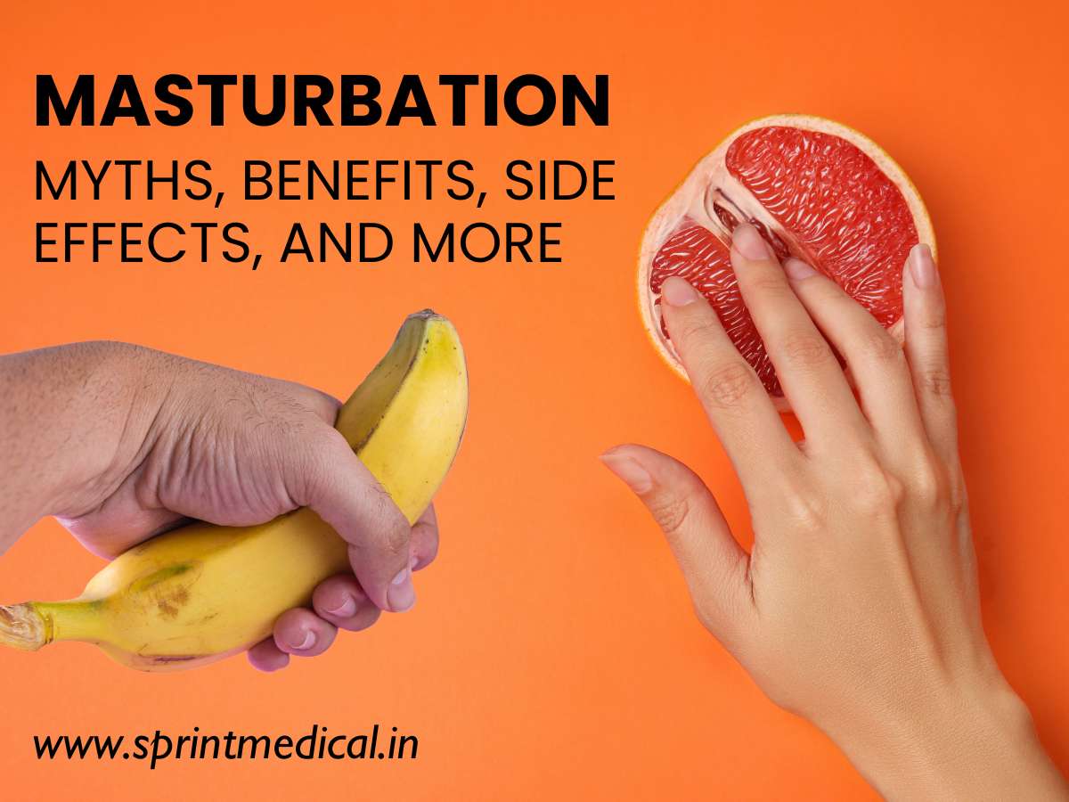 Masturbation Myths, Benefits, Side Effects, and more