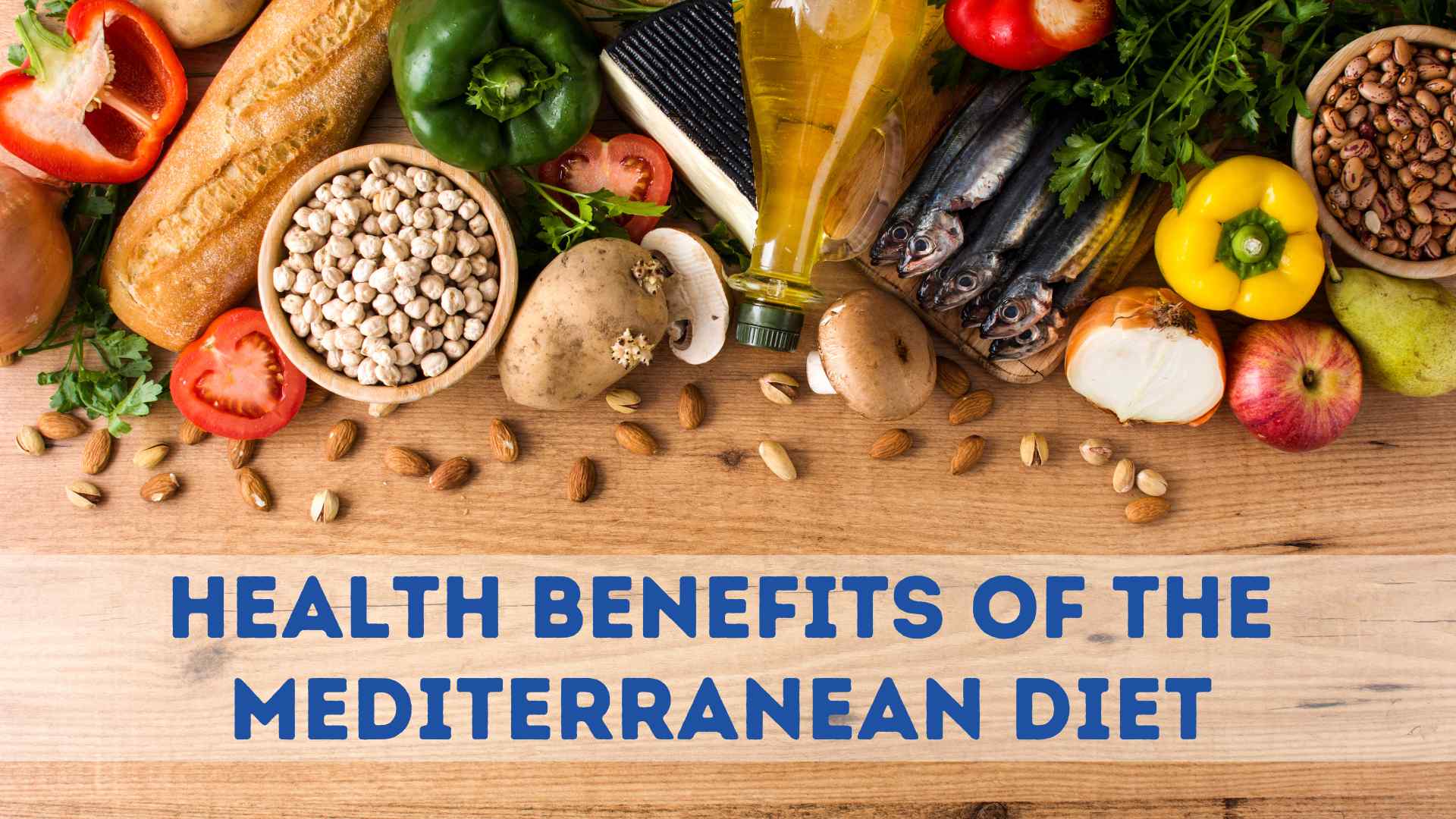 Health Benefits of the Mediterranean Diet