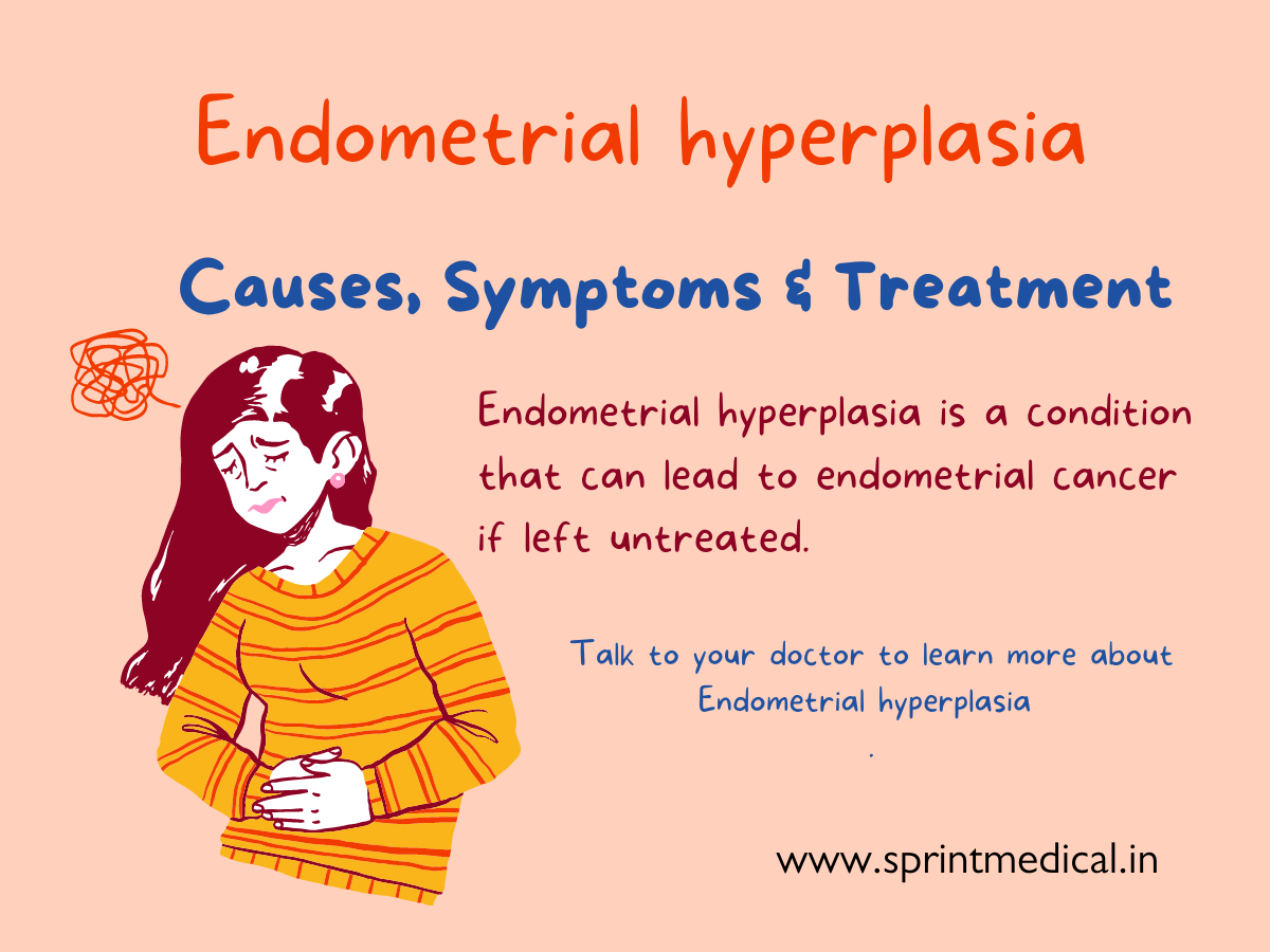 Endometrial Hyperplasia: Causes, Symptoms & Treatment