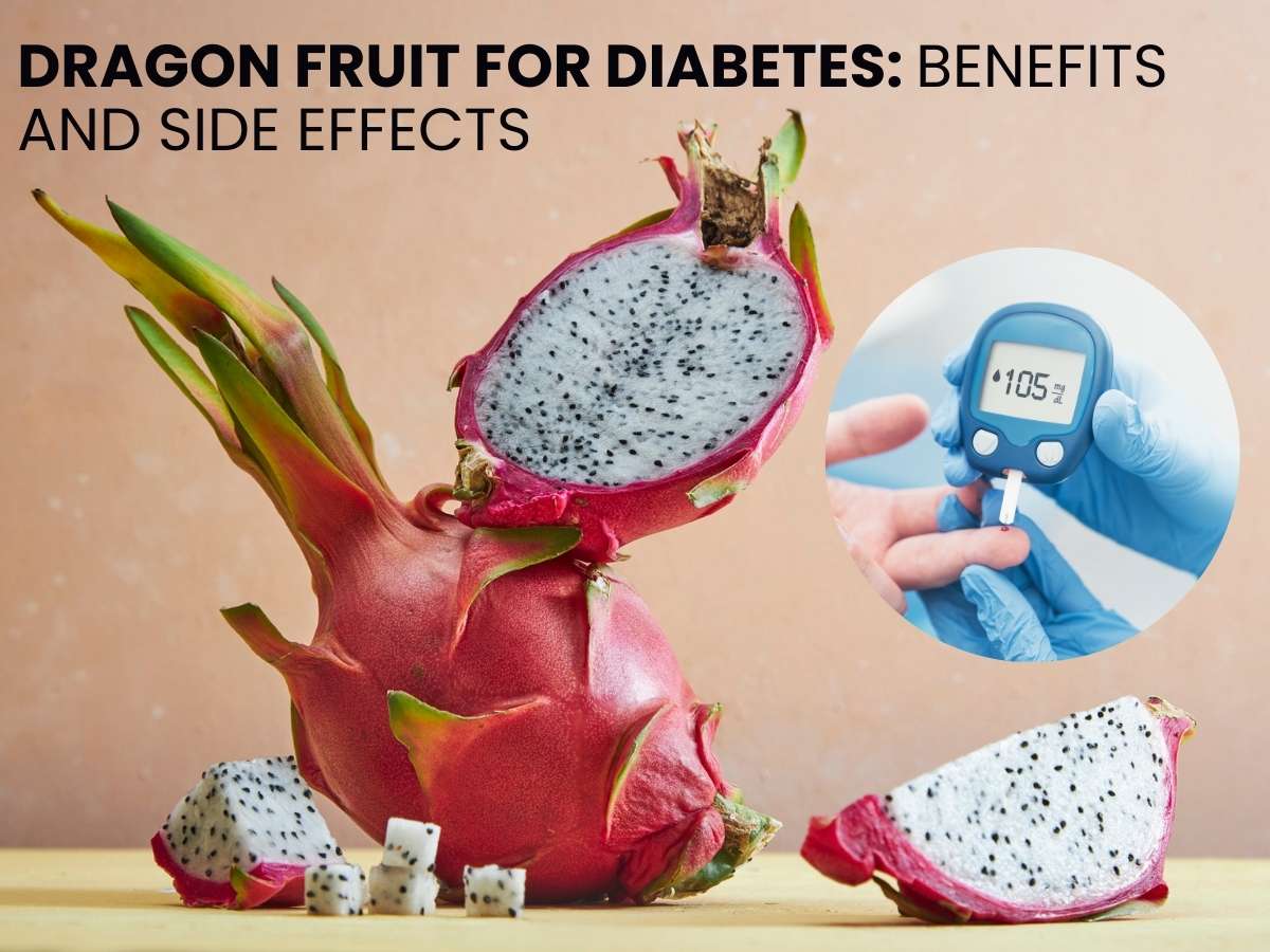 Dragon Fruit for Diabetes Benefits and Side Effects