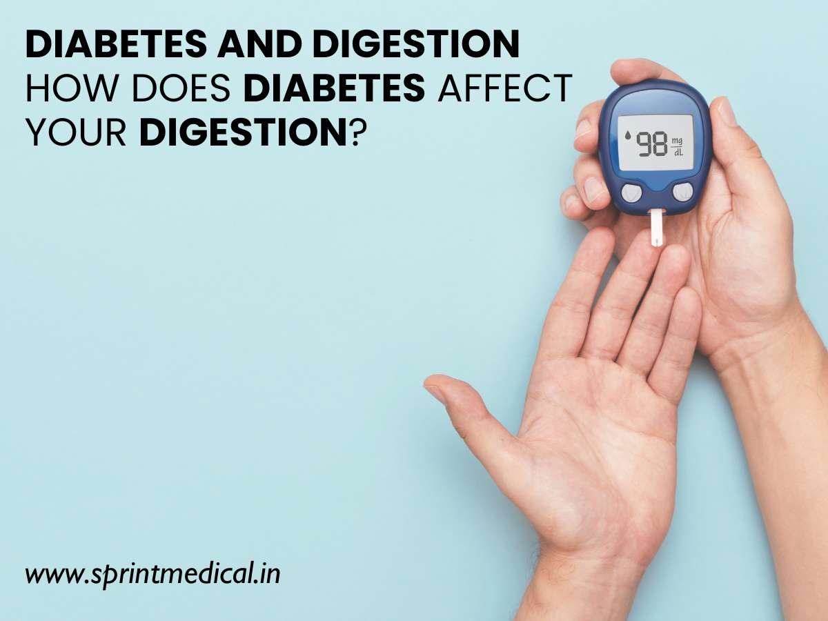 Diabetes and Digestion How does Diabetes affect your Digestion?