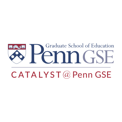 Organization: Catalyst at UPenn Graduate School of Education