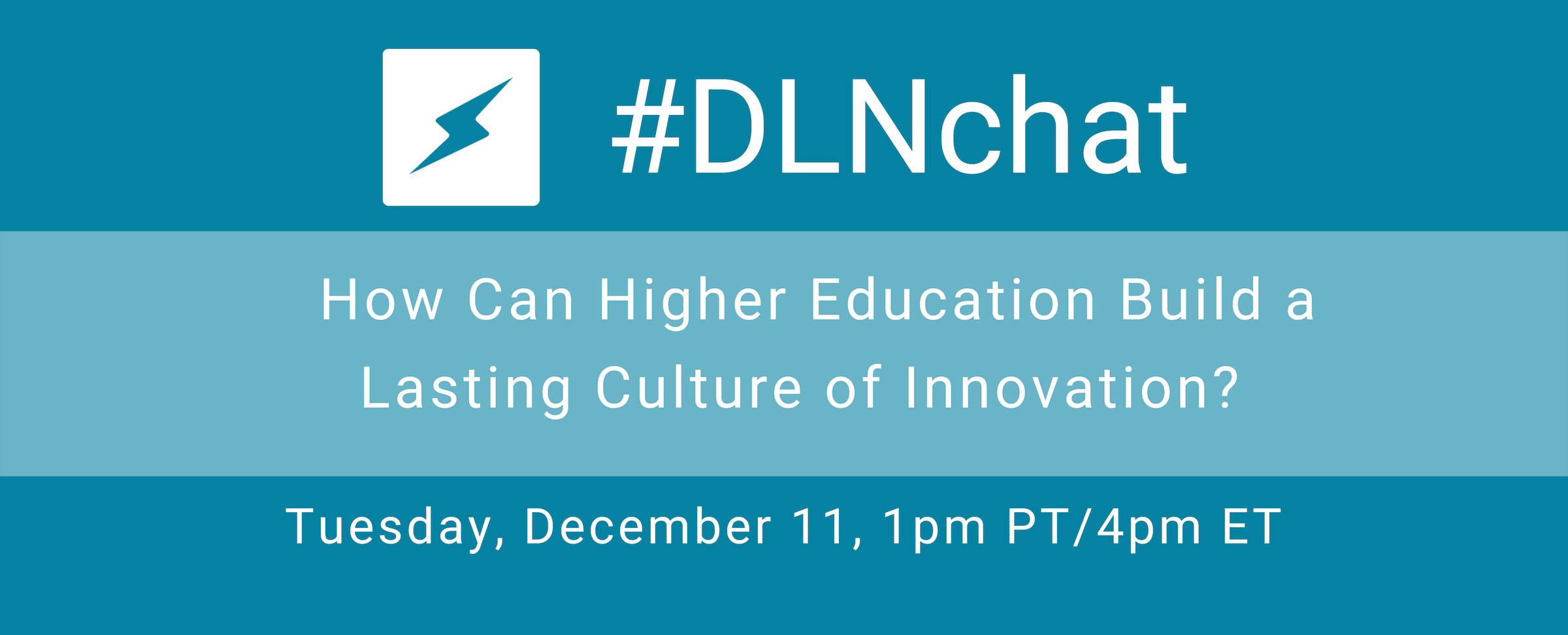 #DLNchat: How Can Higher Education Build a Lasting Culture of Innovation?