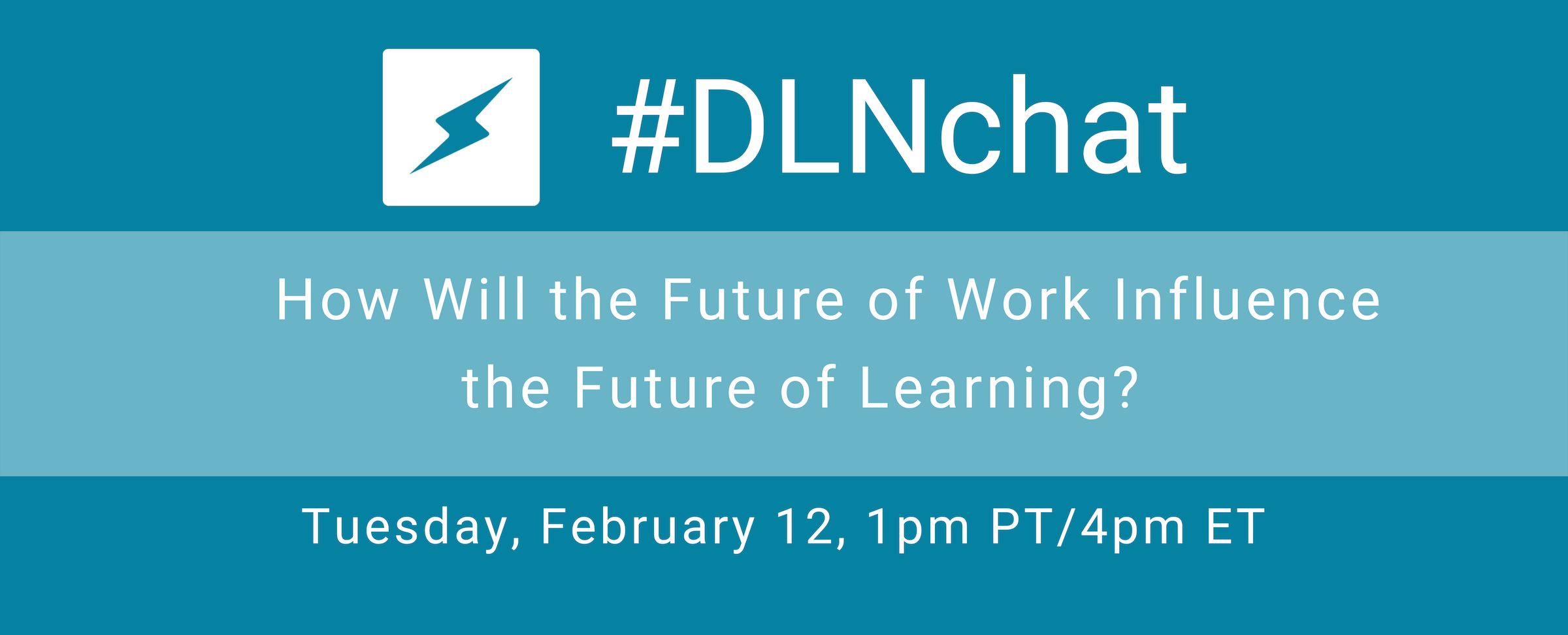 #DLNchat: How Will the Future of Work Influence the Future of Learning?