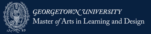 Organization: Georgetown University's Master of Arts in Learning and Design program
