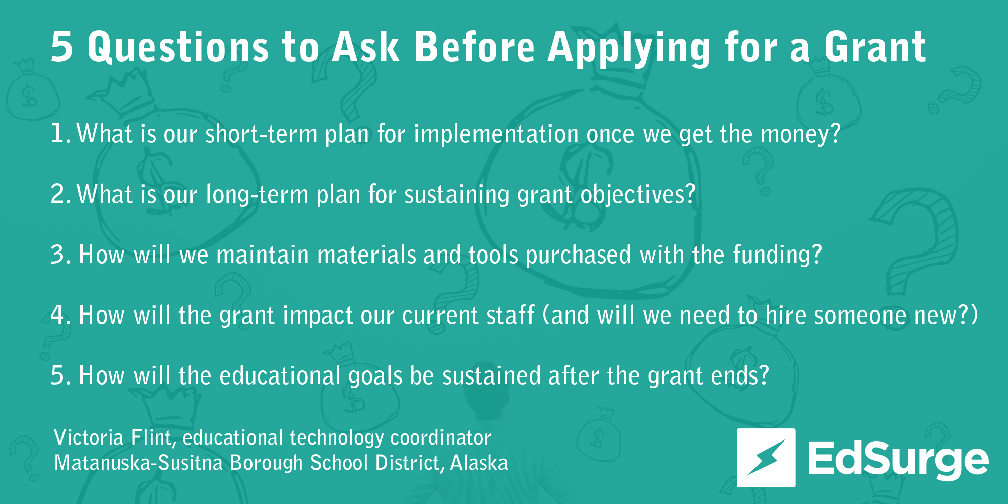 EdSurge_5_Questions_to_Ask_Before_Applying_for_a_Grant-1508972558.jpg