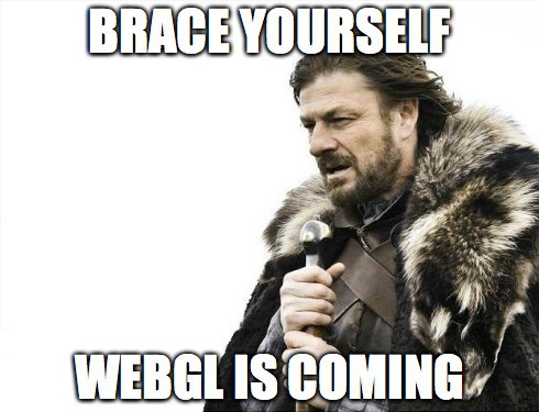 WebGlIsComing-1412613360-1428753466-1428759055.jpg