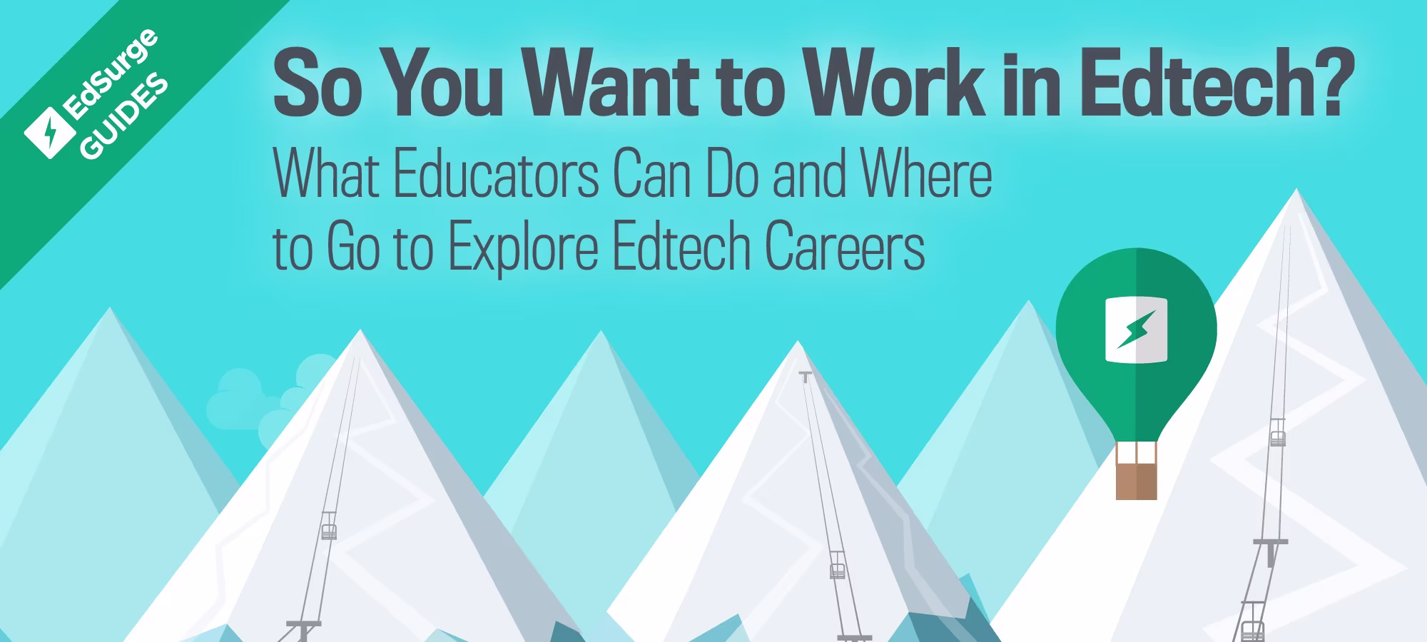 So You Want to Work in Edtech?