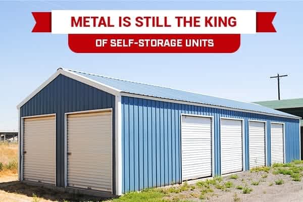 metal-is-still-the-king-of-self-storage-units