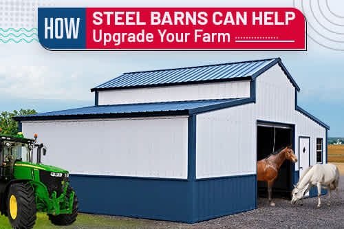 How Steel Barns Can Help Upgrade Your Farm