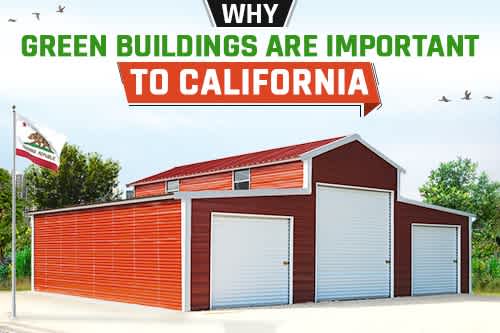 Why Green Buildings are Important to California