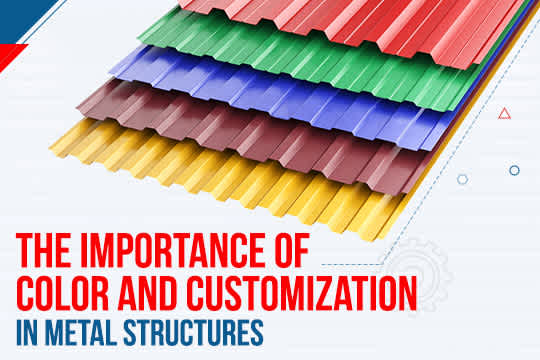 The Importance of Color and Customization in Metal Structures