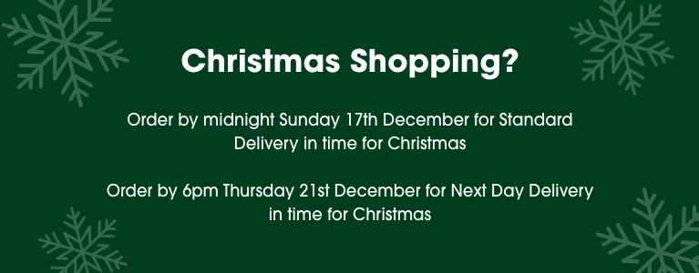 Christmas shopping? Order by 12pm Tuesday 19th December for Standard Delivery in time for Christmas Order by 12pm Thursday 21st December for guaranteed Next Day Delivery in time for Christmas