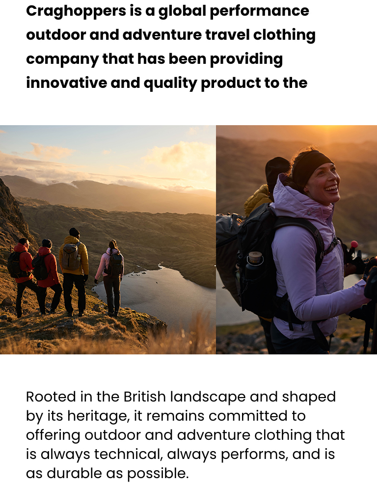 Introducing Craghoppers, the best outdoor and adventure clothing.