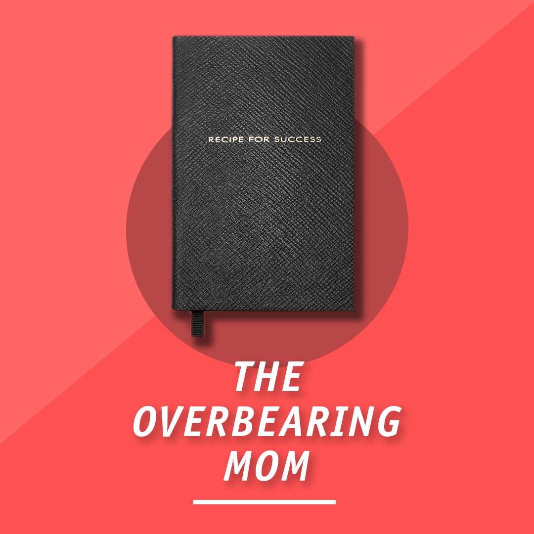 Mom 01 The Overbearing Mom