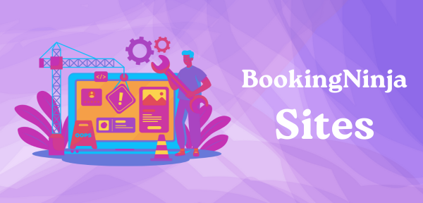 Introducing the BookingNinja Sites Beta