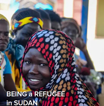 كونك لاجئاً في السودان - تقرير لمفوضية الأمم المتحدة لشئون اللاجئين