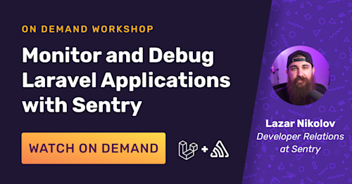 Monitor and Debug Laravel Applications with Sentry