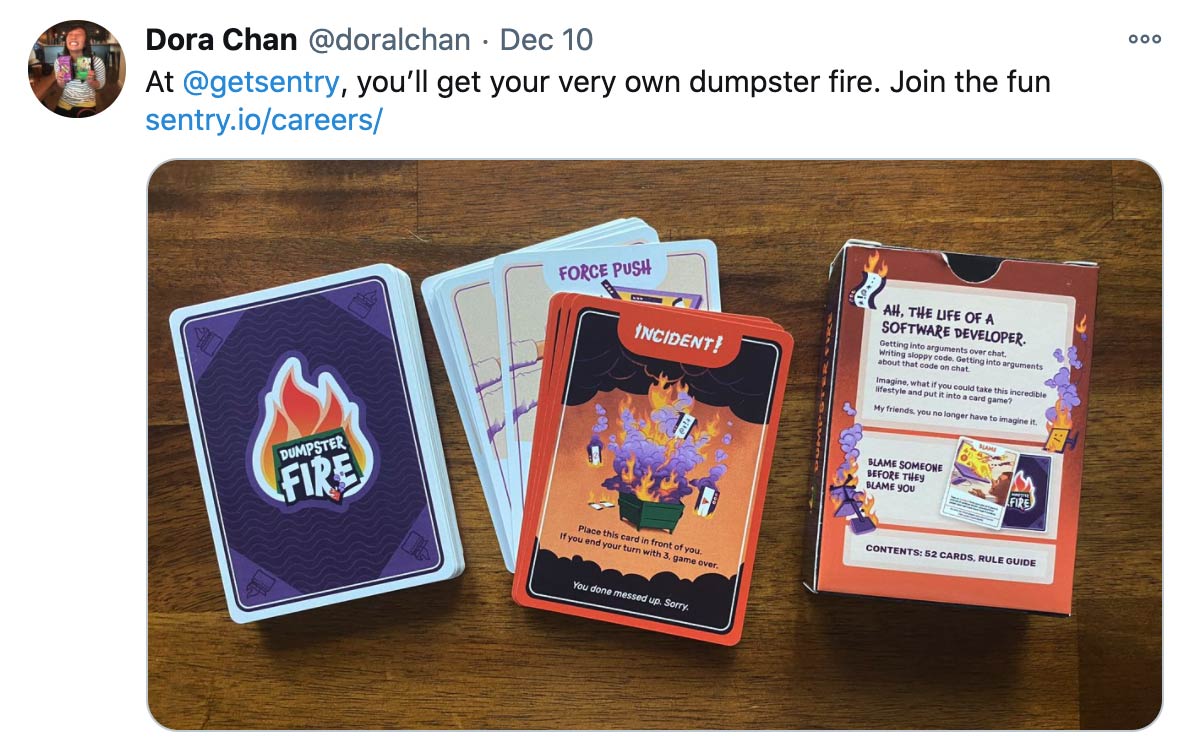 Tweet by Dora: At @getsentry, you’ll get your very own dumpster fire.