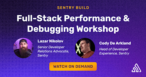 Full-Stack Performance and Debugging Workshop