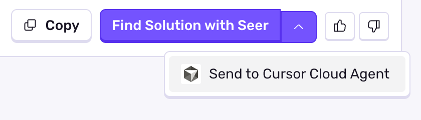 Interface showing a “Find Solution with Seer” button with a dropdown option labeled “Send to Cursor Background Agent,” next to “Copy” and thumbs-up/down buttons.