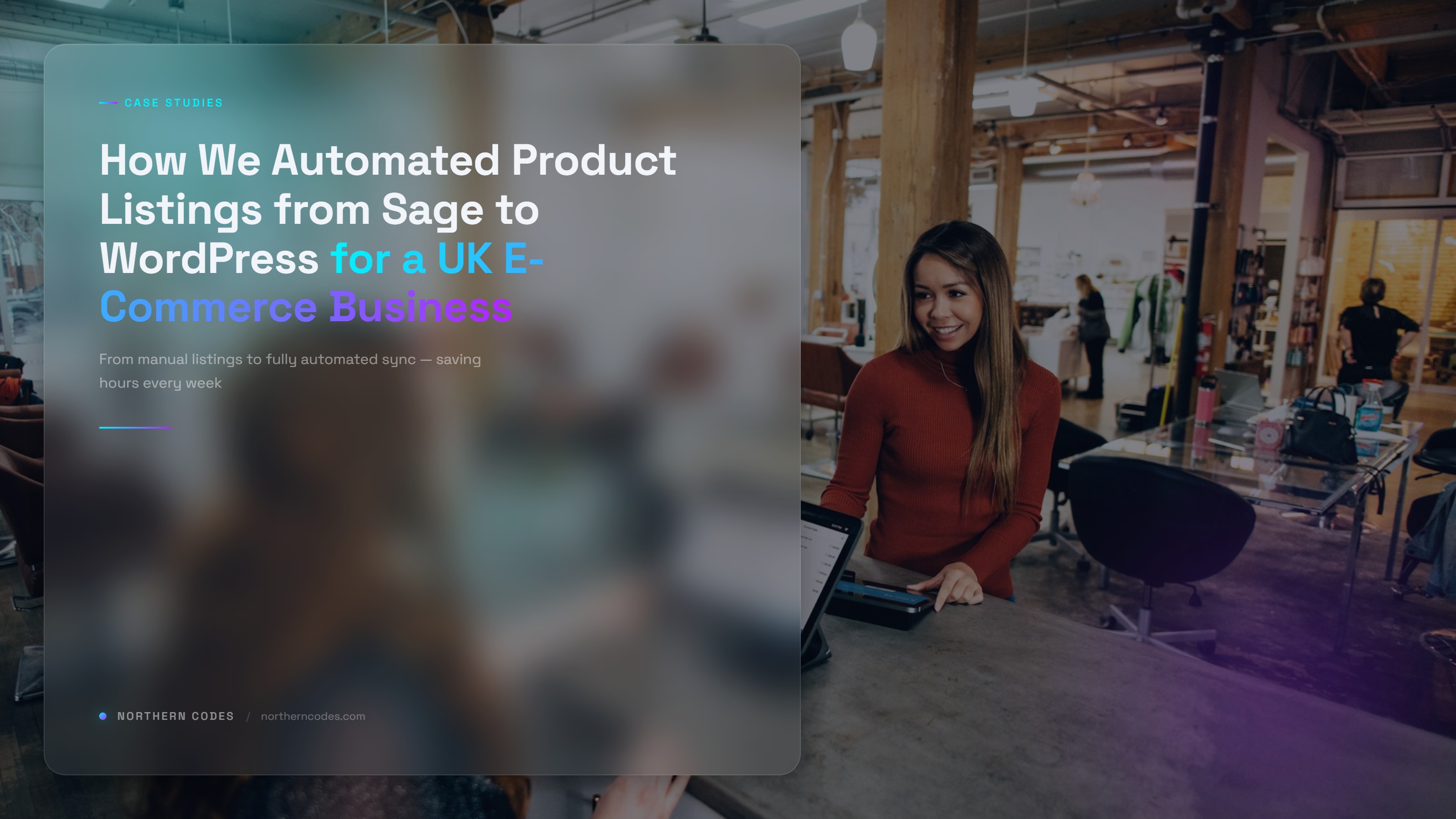 How We Automated Product Listings from Sage to WordPress for a UK E-Commerce Business