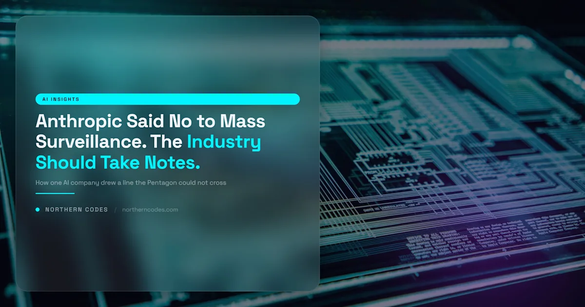 Anthropic Said No to Mass Surveillance. The Industry Should Take Notes.