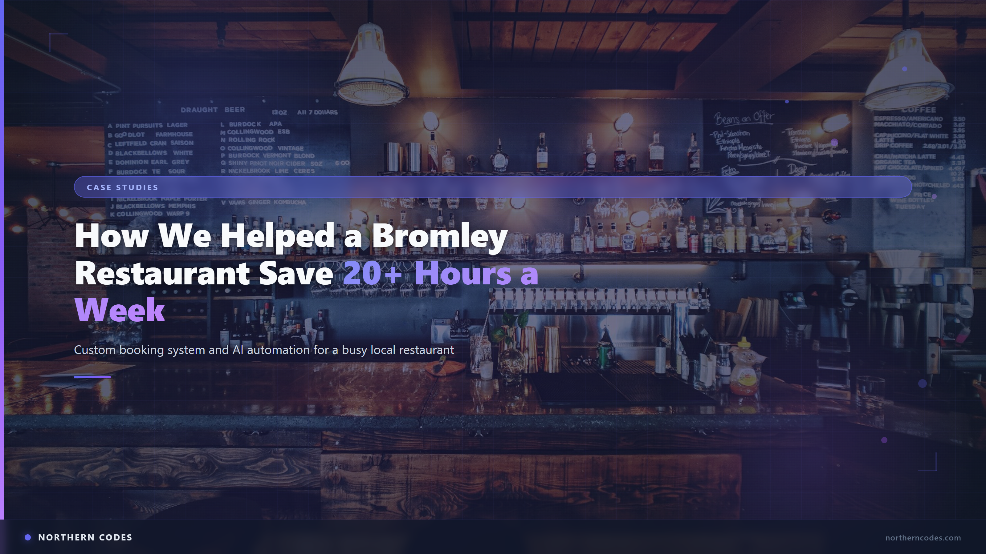 How We Helped a Bromley Restaurant Save 20+ Hours a Week with AI