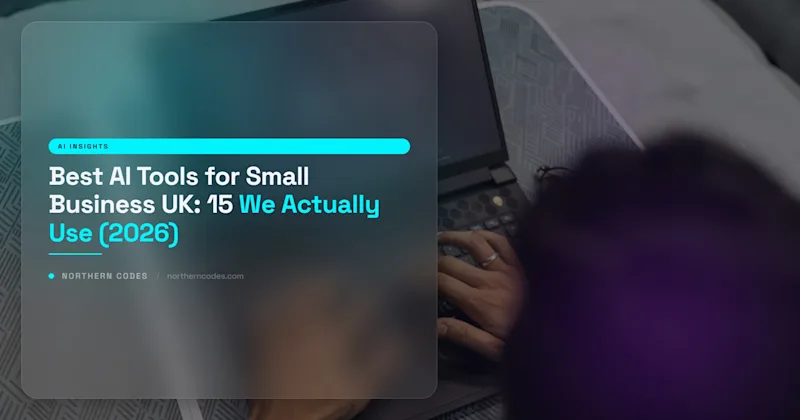 Best AI Tools for Small Business UK: 15 We Actually Use (2026)