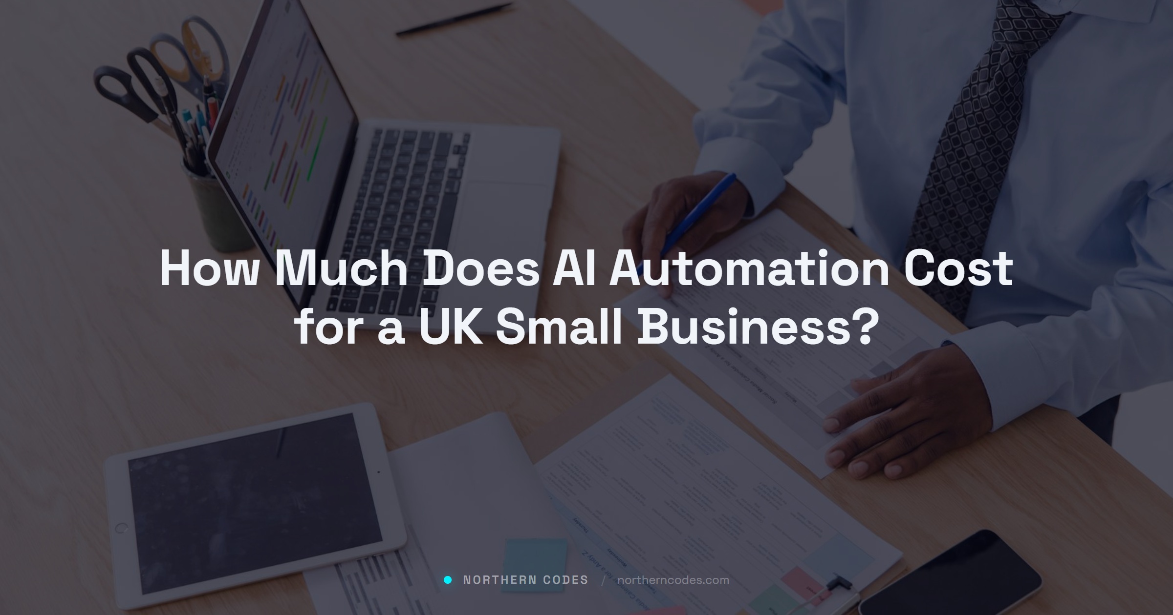 How Much Does AI Automation Cost for a UK Small Business?